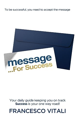 Message For Success: Daily Insights and Lessons from Successful Entrepreneurs Review