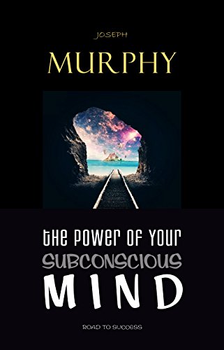 The Power of Your Subconscious Mind - A Life-Changing Book Review